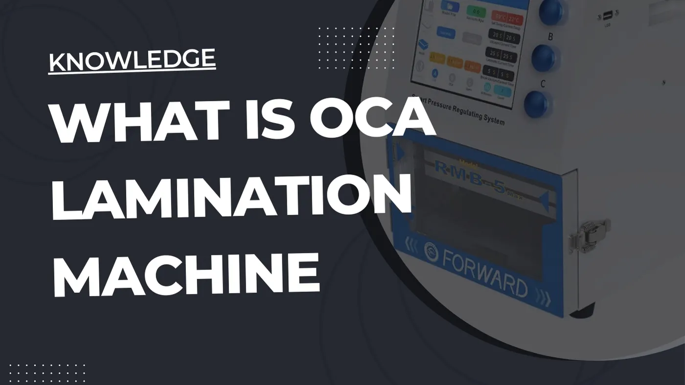 What is OCA Lamination Machine